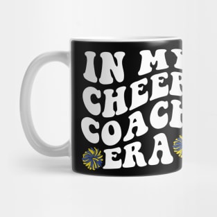 In My Cheer Coach Era Mug